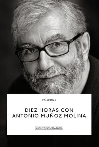 Diez horas con Antonio Muñoz Molina | La Fábrica