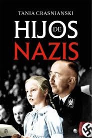 HIJOS DE NAZIS | TANIA CRASNIANSKI