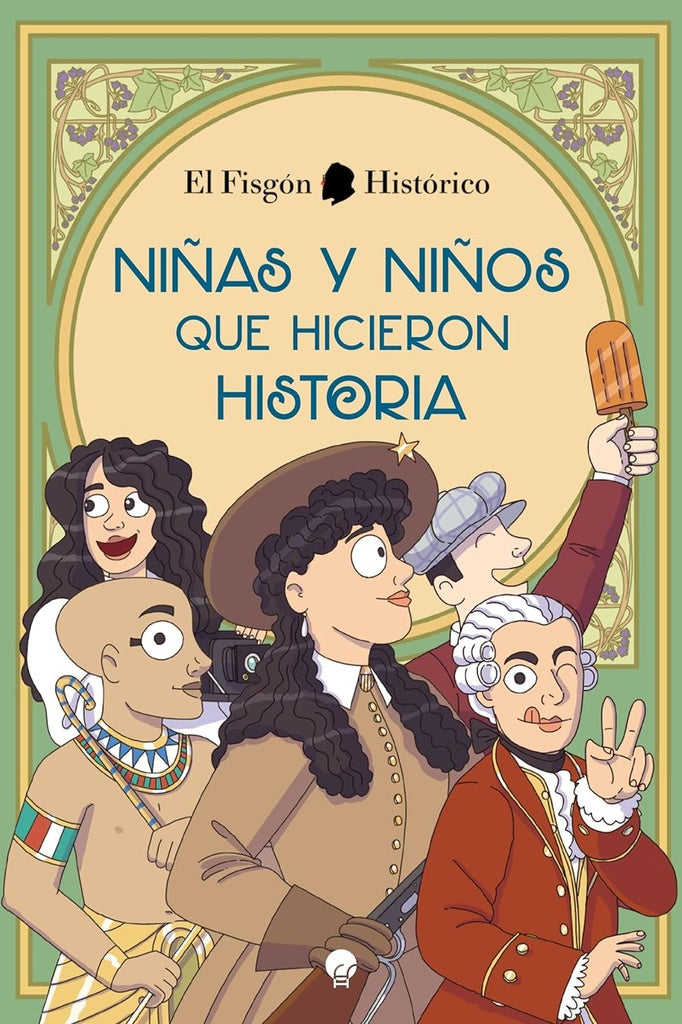 Niñas y niños que hicieron historia | EL FISGON HISTORICO