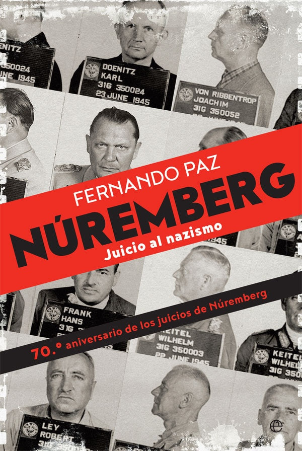 NUREMBERG. JUICIO AL NAZISMO | FERNANDO PAZ