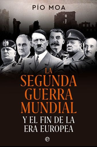 La Segunda Guerra Mundial | PIO MOA