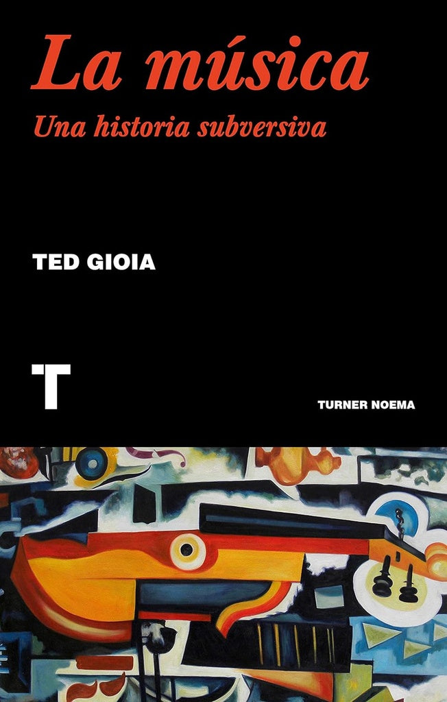 La música. Una historia subversiva | TED GIOIA