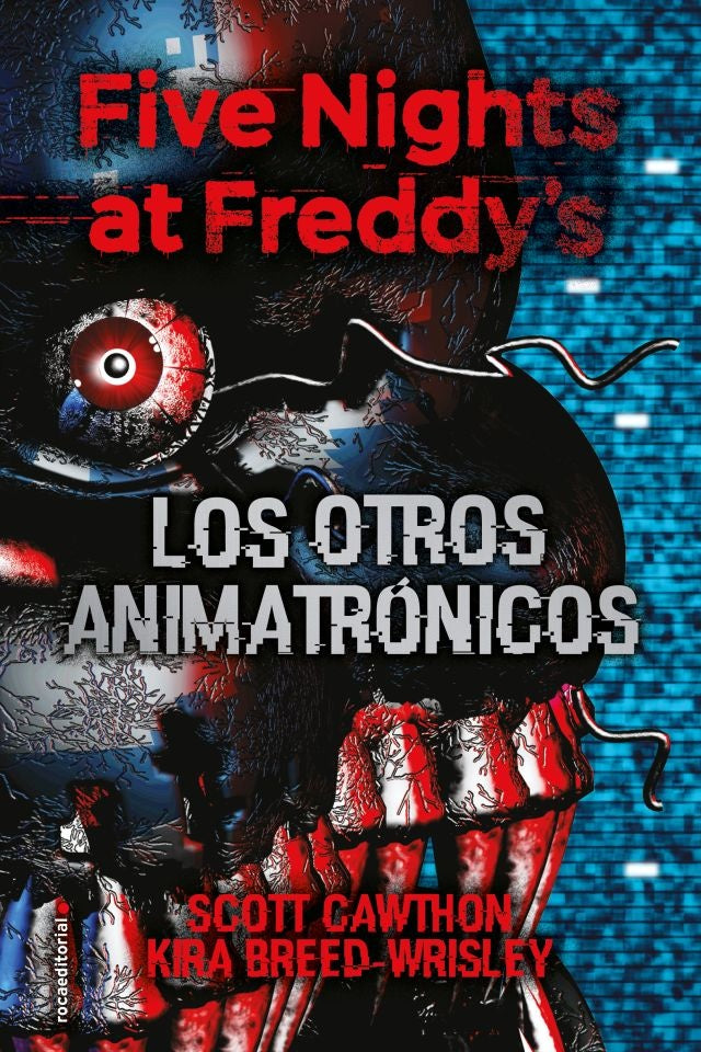 Five nights at Freddy's 2. Los otros animatrónicos | Scott; Breed-Wrisley Kira Cawthon