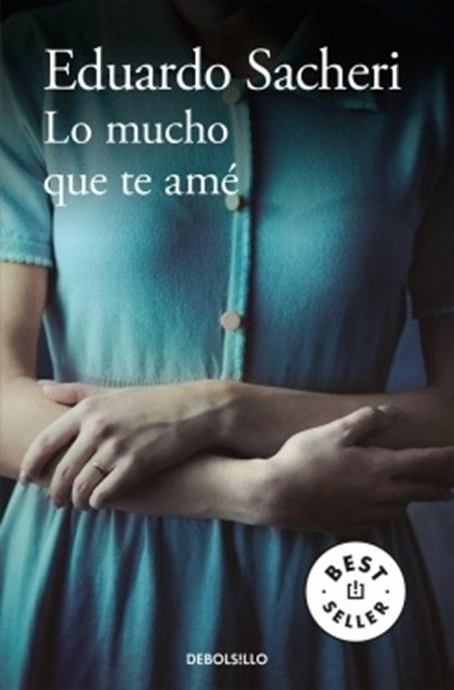 La mucho que te amé | EDUARDO SACHERI