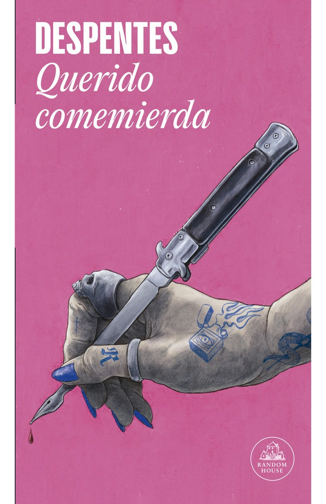 Querido comemierda | Virginie Despentes