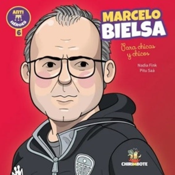 Marcelo Bielsa para chicas y chicos | NADIA/ SAA PITU FINK