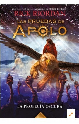La profecía oscura (Las pruebas de Apolo 2) | Rick Riordan