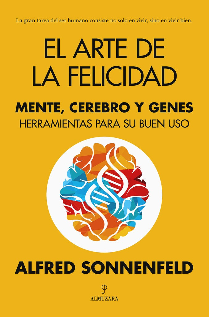 El arte de la felicidad | ALFRED SONNENFELD