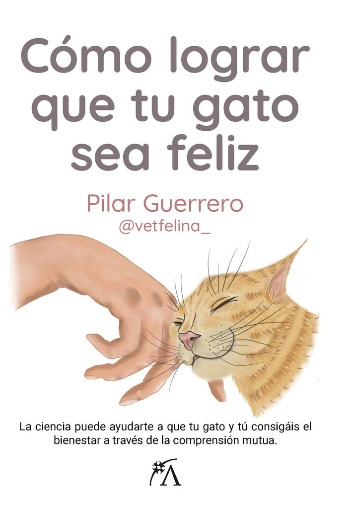Cómo lograr que tu gato sea feliz | PILAR GUERRERO