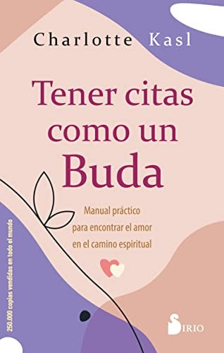 Tener citas como un Buda | CHARLOTTE KASL