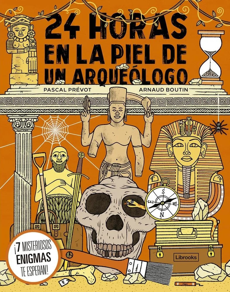 24 horas en la piel de un arqueólogo | PASCAL PRÉVOT / ARNAUD BOUTIN