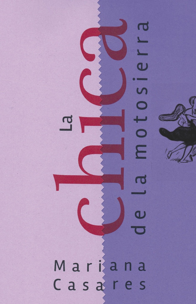 La chica de la motosierra | Mariana Casares