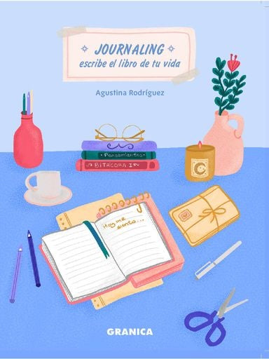 Journaling. Escribe el libro de tu vida | AGUSTINA RODRIGUEZ
