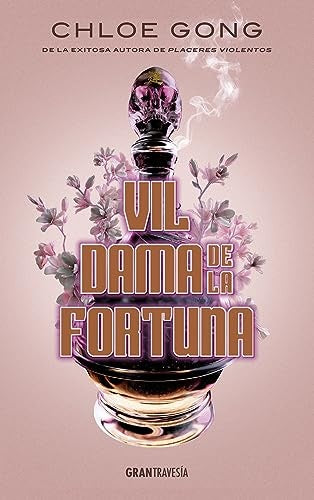 Vil dama de la fortuna | CHLOE GONG