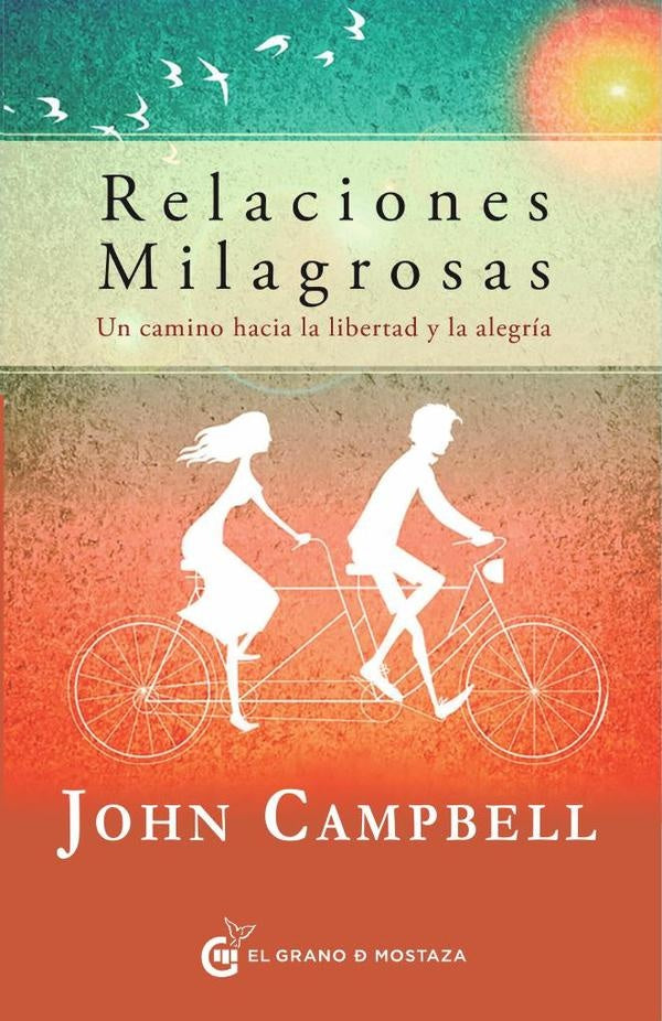 Relaciones milagrosas | John Campbell