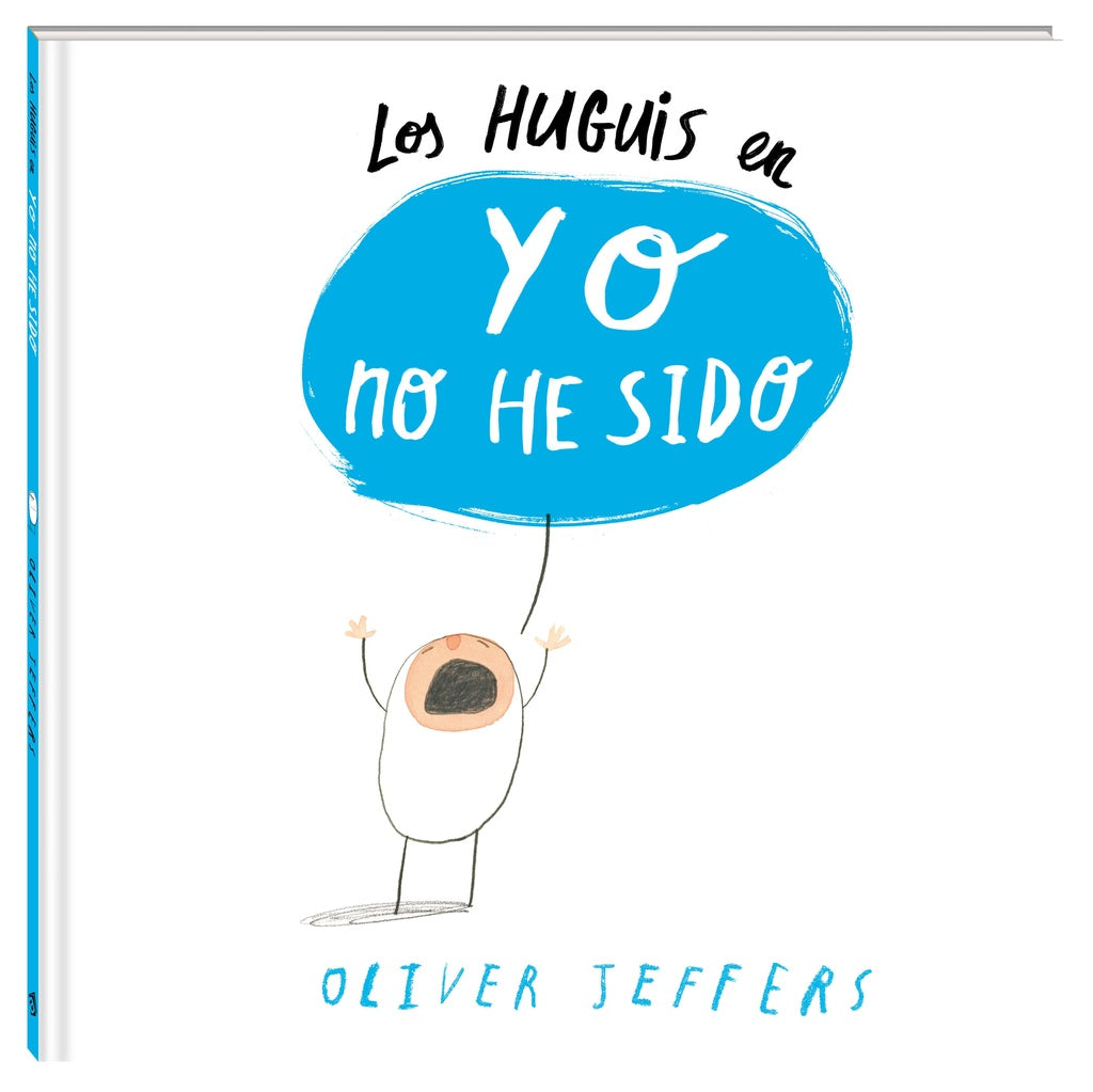 Los Huguis en o no he sido | OLIVER JEFFERS