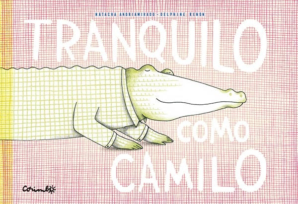 Tranquilo como Camilo | NATACHA ANDRIAMIRADO