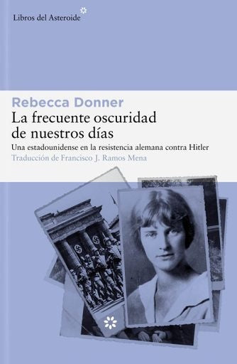 La frecuente oscuridad de nuestros días | REBECCA DONNER