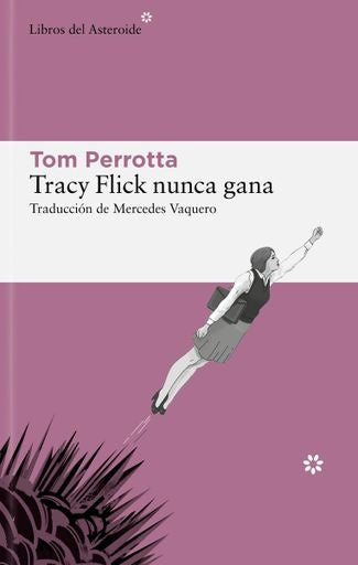 Tracy Flick nunca gana | TOM PERROTTA