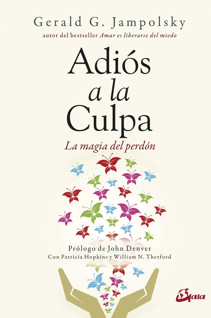 ADIOS A LA CULPA | GERALD G. JAMPOLSKY