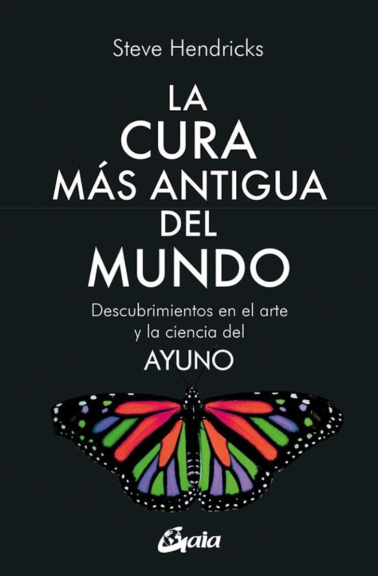 CURA MAS ANTIGUA DEL MUNDO, LA | STEVE HENDRICKS