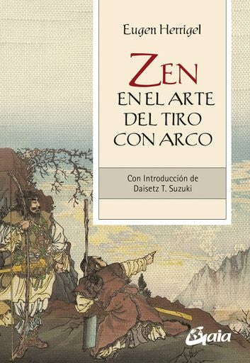 ZEN EN EL ARTE DEL TIRO CON ARCO | EUGEN HERRIGEL