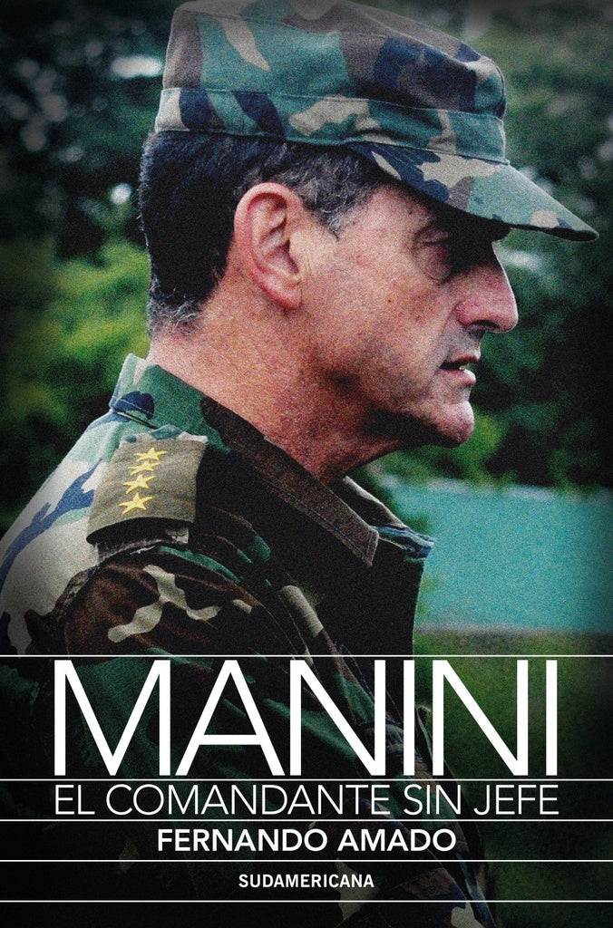 Manini El comandante sin jefe | Fernando Amado