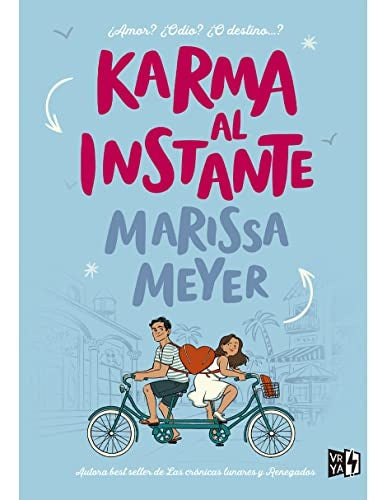 Karma al instante
| MARISSA MEYER