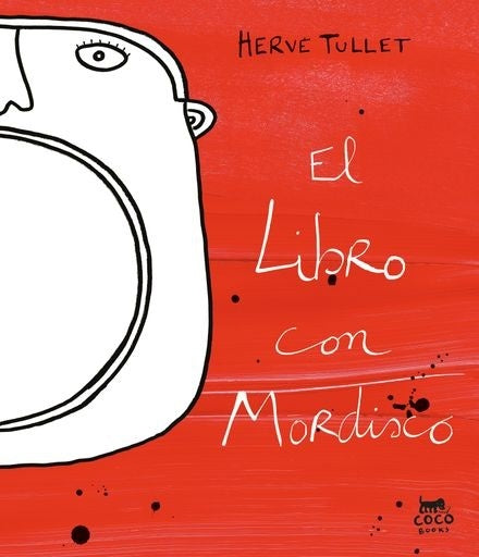 El libro con mordisco | Hervé Tullet