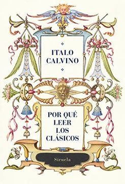 Por qué leer los clásicos | ITALO CALVINO