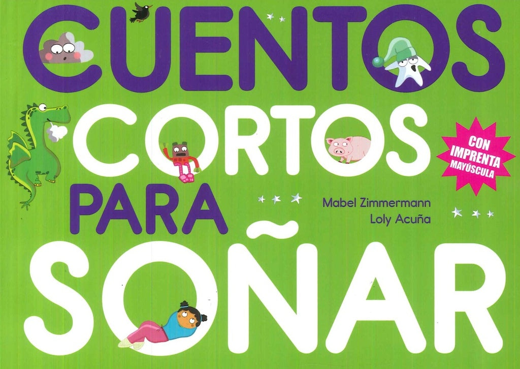 Cuentos cortos para soñar 4 | MABEL/ ACUÑA LOLY ZIMMERMANN