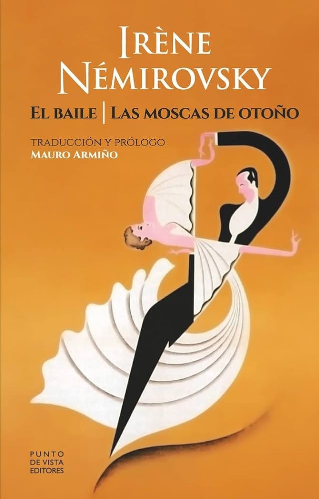 El baile / Las moscas de otoño | Irène Némirovsky