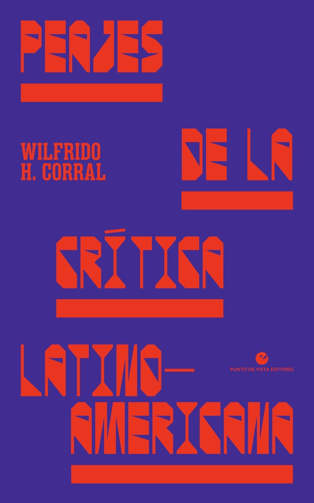 Peajes de la crítica latinoamericana | WILFRIDO CORRAL