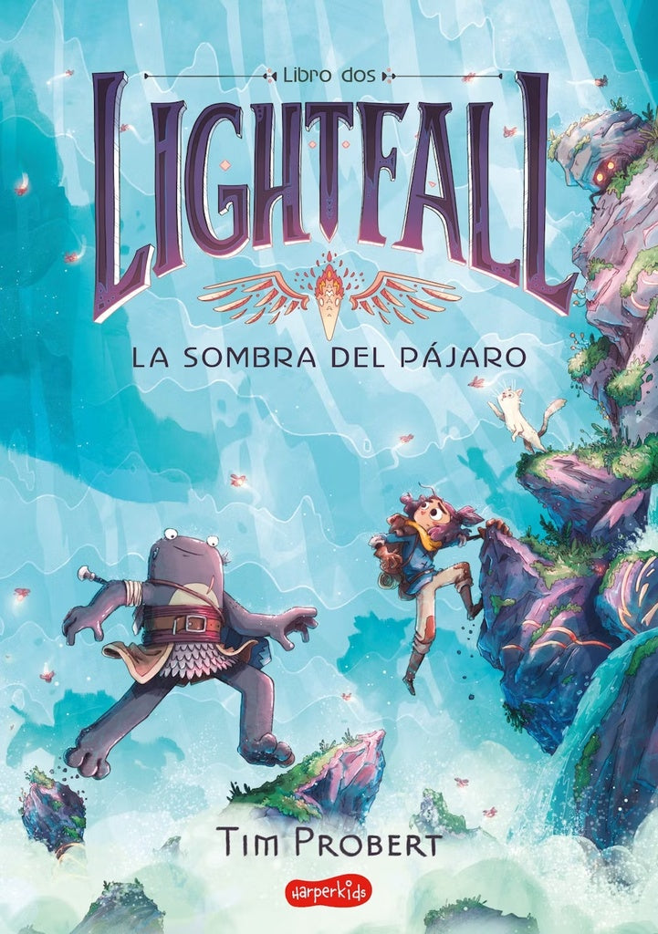 LIGHTFALL 2. LA SOMBRA DEL PAJARO | TIM PROBERT