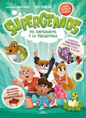 Los dinosaurios y la prehistoria (Supergenios. ¿Qué quieres saber? 2) | H.M. Zubieta