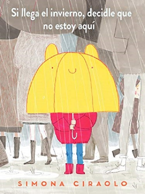Si llega el invierno, decidle que no estoy aquí | CIRAOLO SIMONA