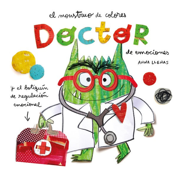 El Monstruo de Colores. Doctor de emociones | ANNA LLENAS