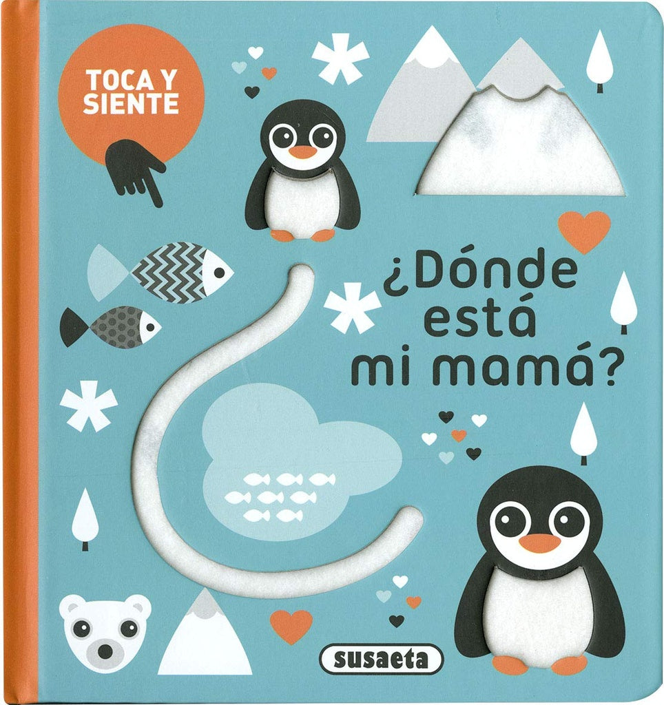¿Dónde está mi mamá? Toca y siente | Susaeta
