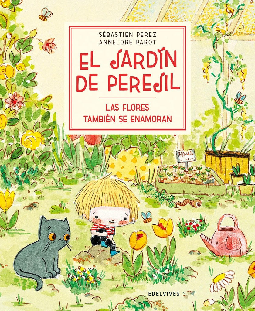 FLORES TAMBIEN SE ENAMORAN, LAS. EL JARDIN DEL PEREJIL | SEBASTIEN/ PAROT ANNELORE PEREZ