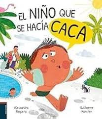 NIÑO QUE SE HACIA CACA, EL | ALESSANDRA/ KARSTEN GUILHERME REQUENA