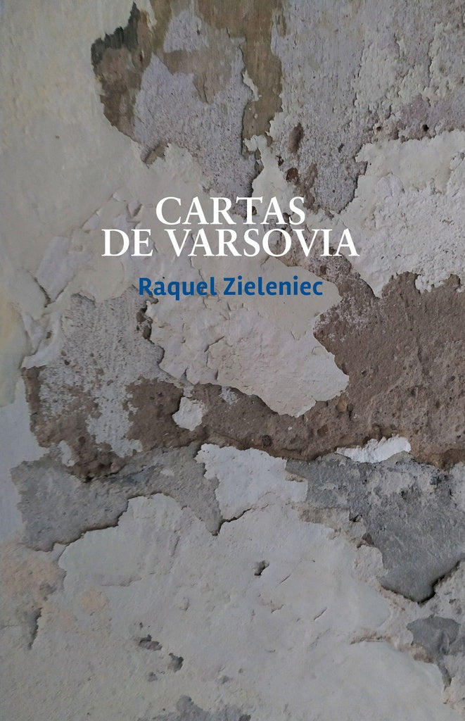 Cartas a Varsovia | Raquel Zielenic