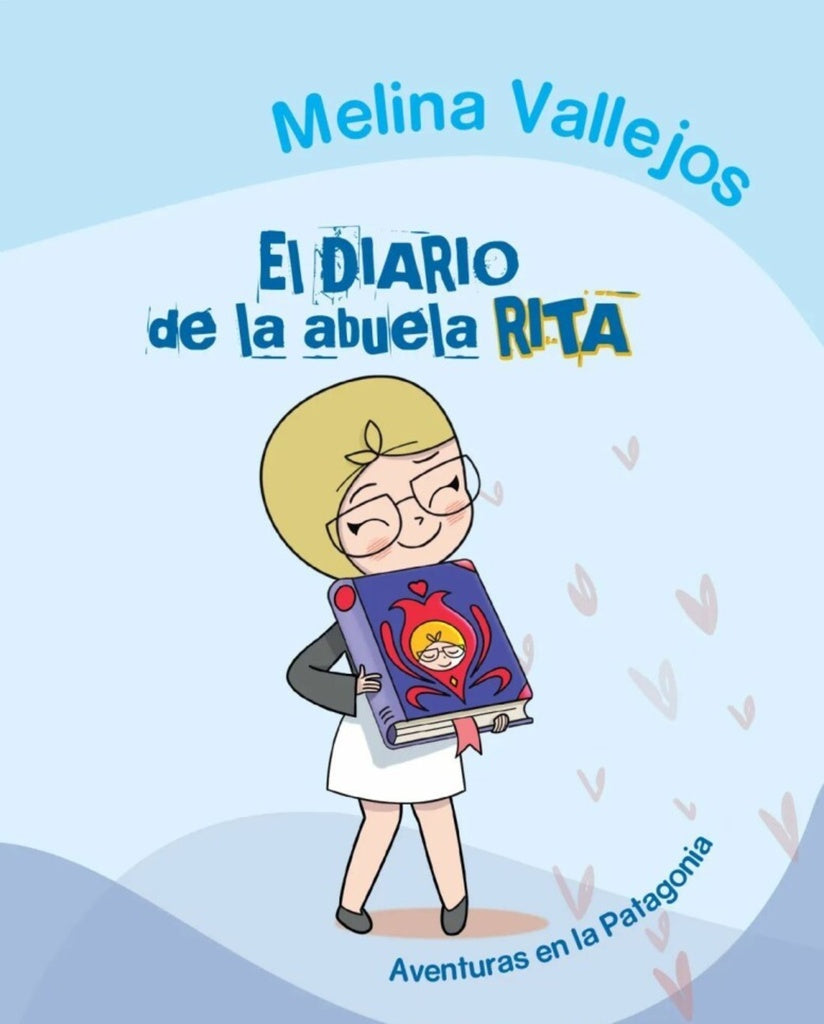 El diario de la abuela Rita | Melina Vallejos