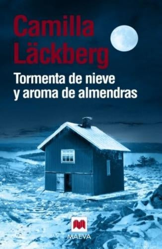 Tormenta de nieve y aroma de almendras | CAMILLA LACKBERG