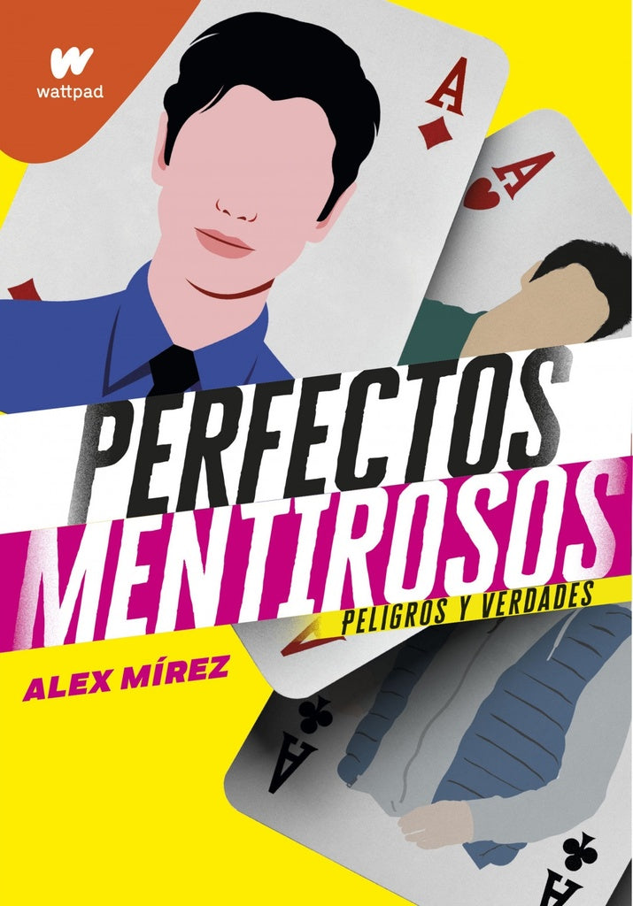 Perfectos mentirosos 2. Peligros y verdades | Alex Mírez