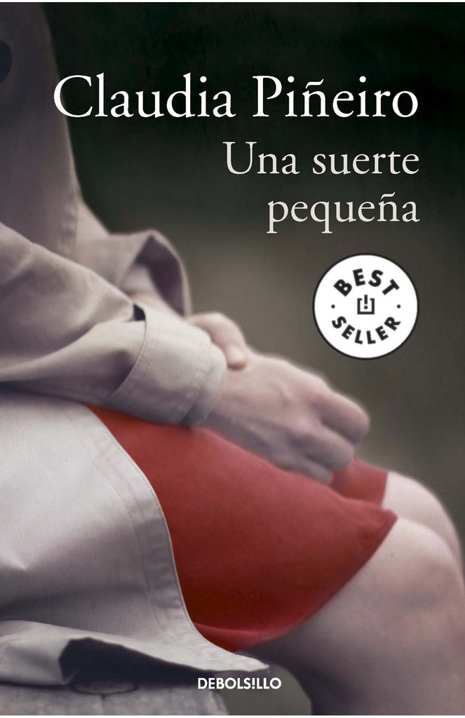 Una suerte pequeña | CLAUDIA PIÑEIRO