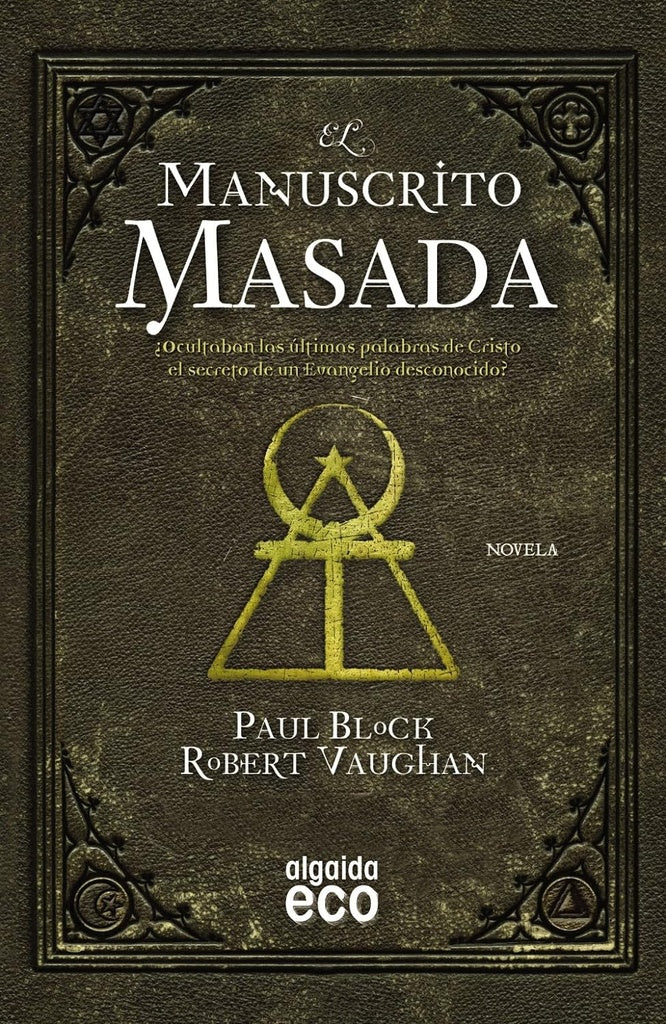 El manuscrito Masada | PAUL - VAUGHAN ROBERT BLOCK