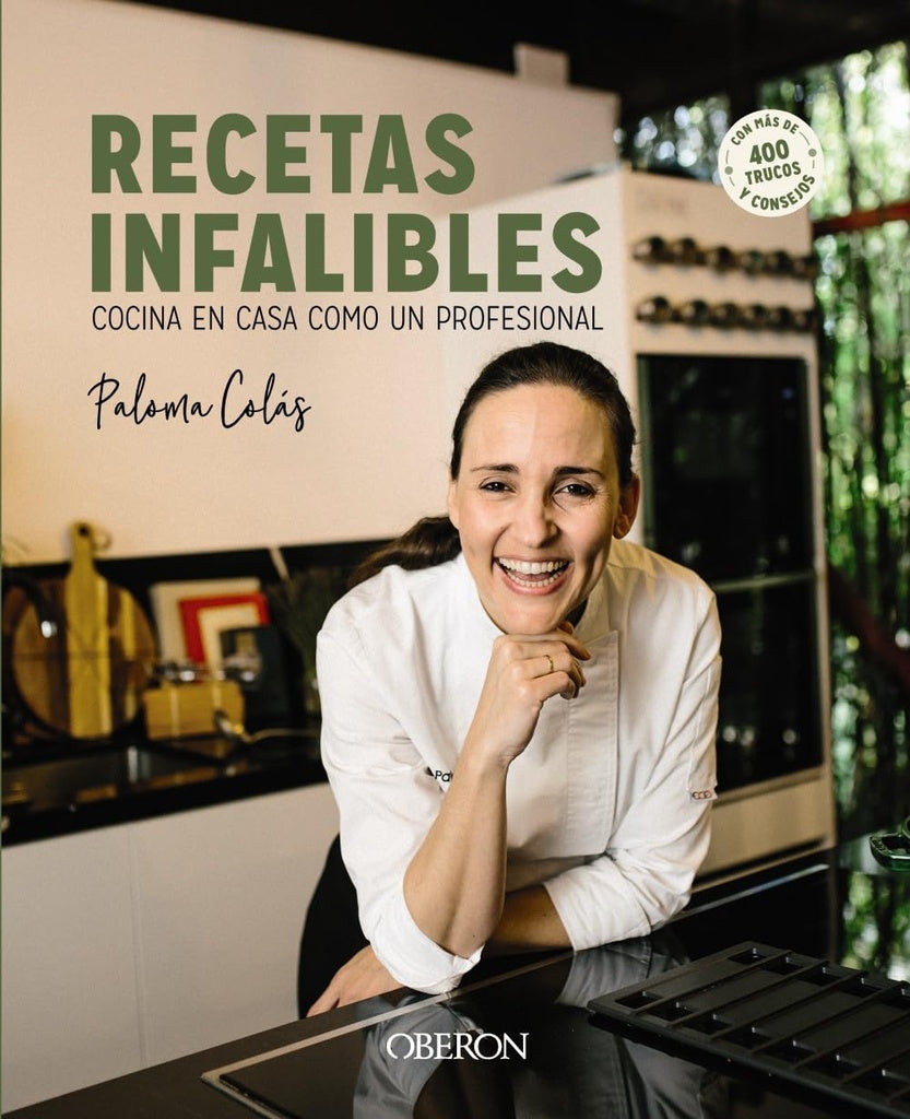 Recetas infalibles: Cocina en casa como un profesional | PALOMA CALAS