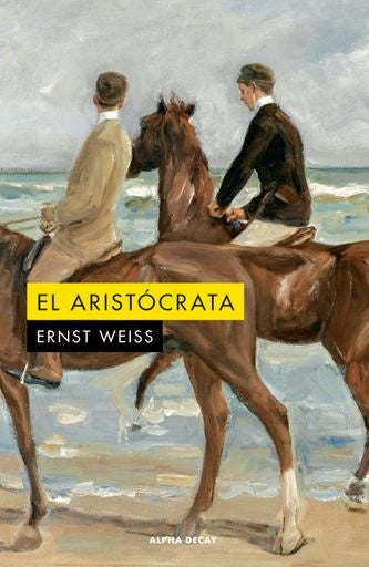 El aristócrata | ERNST WEISS