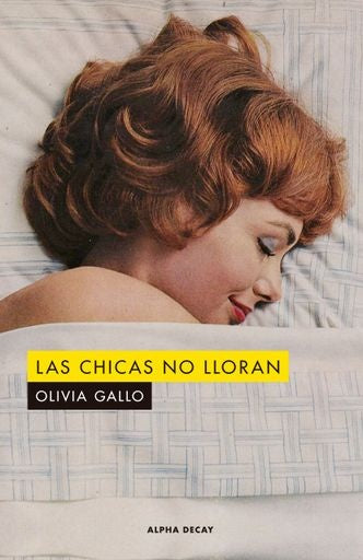 Las chicas no lloran | OLIVIA GALLO