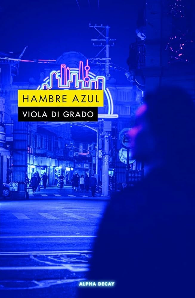 Hambre azul | VIOLA DI GRADO